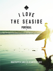 Reisgids Portugal, I Love the Seaside